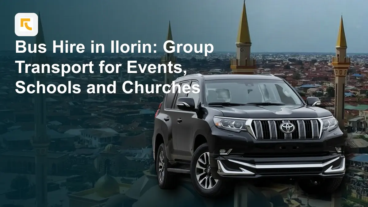 Bus Hire in Ilorin: Group Transport for Events, Schools and Churches